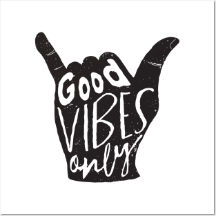 Good Vibes Only Shaka Posters and Art